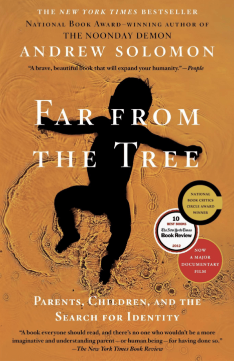 Book Cover: Far From the Tree: Parents, Children and the Search for Identity