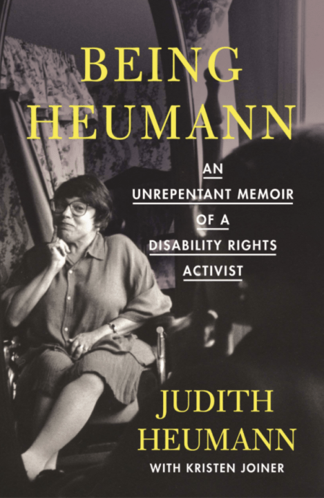 Book Cover: Being Heuman: An Unrepentant Memoir of a disability rights activist