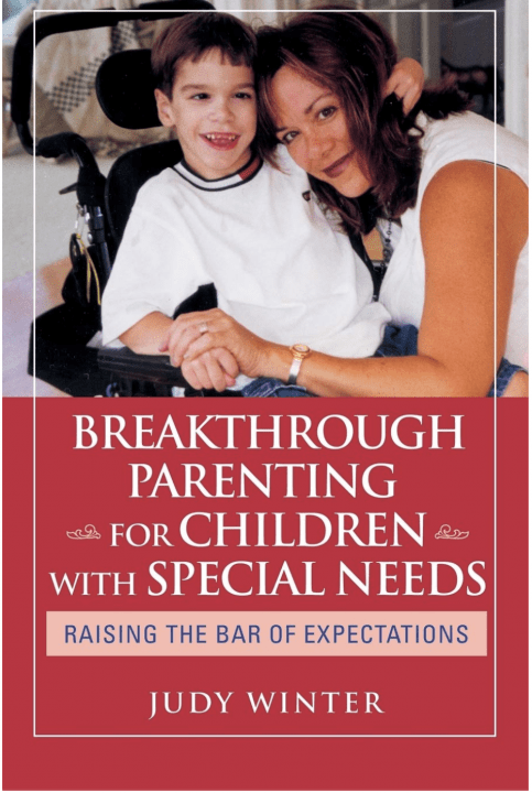 Book Cover: Breakthrough Parenting for Children with Special Needs with a photo of a young boy in a special needs stroller hugging his mother