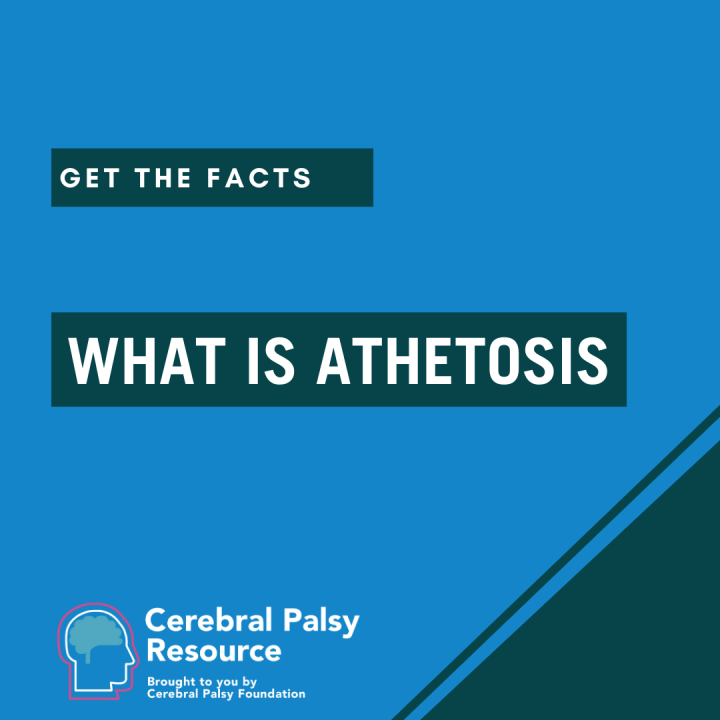 Get the Facts: What is Athetosis