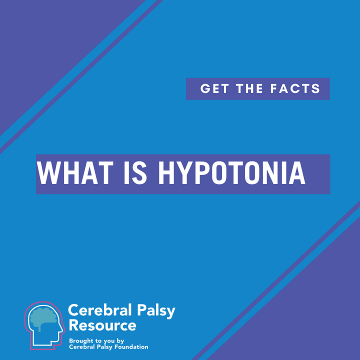 Get the Facts: What is Hypotonia