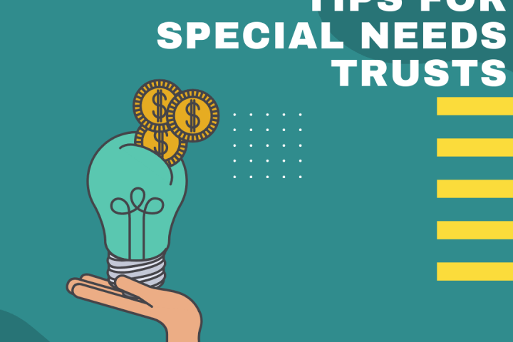 Expert Tips for Special Needs Trusts written over a green background with an illustration of a hand holding a lightbulb with coins in it.
