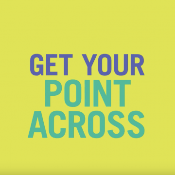 Get Your Point Across written in blue and green on a yellow background
