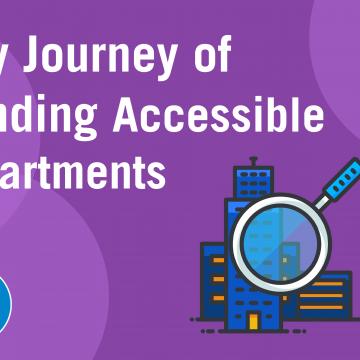 Words "My Journey of Finding Accessible Apartments" with a picture of an apartment building with a magnifying glass over it.