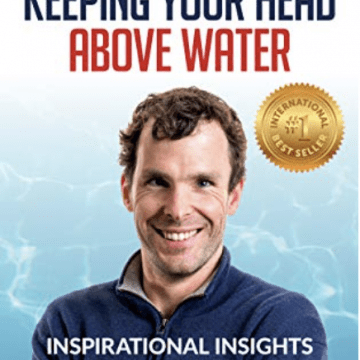 Keeping your head above water book cover with photo of man, matt levy, in blue shirt above the words "inspirational insights from a champion."