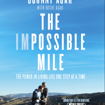 Book Cover: the Impossible Mile by Johnny Agar with a photo of a young man with Cerebral Palsy walking with his father in a gate trainer