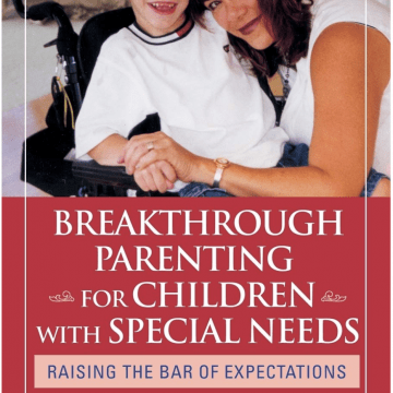 Book Cover: Breakthrough Parenting for Children with Special Needs with a photo of a young boy in a special needs stroller hugging his mother