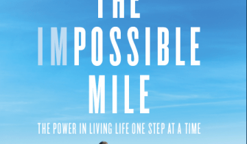 Book Cover: the Impossible Mile by Johnny Agar with a photo of a young man with Cerebral Palsy walking with his father in a gate trainer