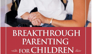 Book Cover: Breakthrough Parenting for Children with Special Needs with a photo of a young boy in a special needs stroller hugging his mother