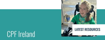Hero Image of smiling girl in wheelchair with "CPF Ireland Latest Resources" text