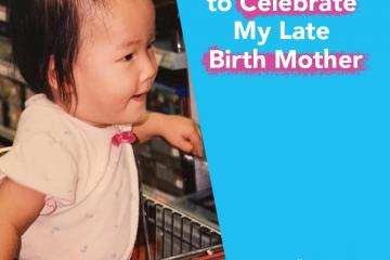 "How I’ve Learned to Celebrate My Late Birth Mother" written in text to the right of an image or writer, Sarah Kim, as a child