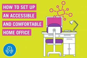 Text How to Set Up An Accessible And Comfortable Home Office, with a picture of a desk and chair