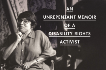 Book Cover: Being Heuman: An Unrepentant Memoir of a disability rights activist